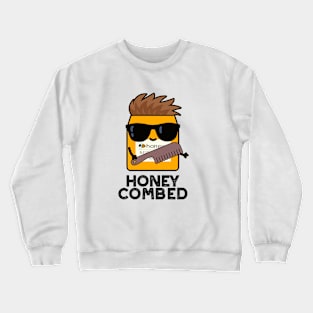 Honey Combed Cute Honey Pun Crewneck Sweatshirt